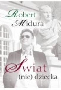Okładka książki Świat (nie) dziecka