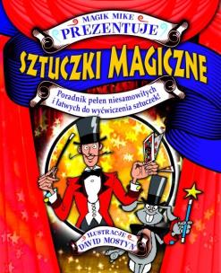 Okładka książki Sztuczki magiczne. Magik Mike prezentuje