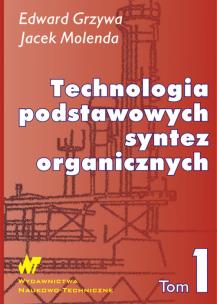 Okładka książki Technologia podstawowych syntez organicznych