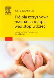 Okładka książki Trójpłaszczyznowa manualna terapia wad stóp u dzieci
