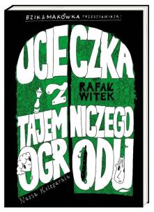 Okładka książki Ucieczka z Tajemniczego Ogrodu