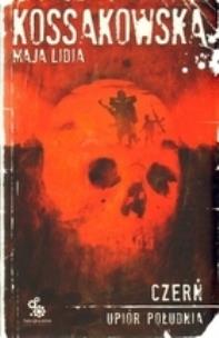 Okładka książki Upiór Południa T1 Czerń - M.L. Kossakowska