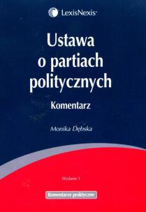 Okładka książki Ustawa o partiach politycznych Komentarz