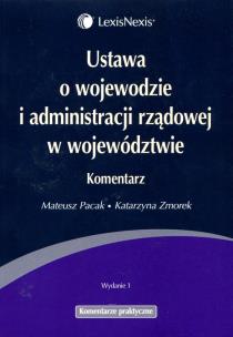 Okładka książki Ustawa o wojewodzie i administracji rządowej w województwie Komentarz