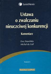Okładka książki Ustawa o zwalczaniu nieuczciwej konkurencji Komentarz