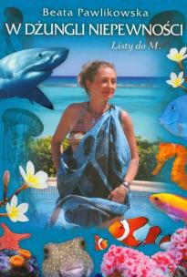 Okładka książki W dżungli niepewności Listy do M