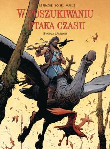 Okładka książki W Poszukiwaniu Ptaka Czasu. Rycerz Bragon