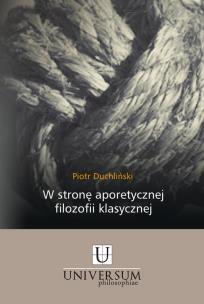 Okładka książki W stronę aporetycznej filozofii klasycznej