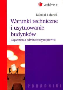 Okładka książki Warunki techniczne i usytuowanie budynków