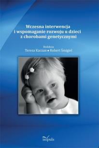 Opakowanie Wczesna interwencja i wspomaganie rozwoju u dzieci z chorobami genetycznymi
