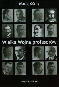 Okładka książki Wielka wojna profesorów