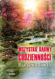 Okładka książki Wszystkie barwy codzienności