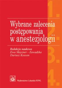 Opakowanie Wybrane zalecenia postępowania w anestezjologii