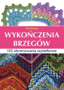 Okładka książki Wykończenia brzegów. 103 obramowania szydełkiem RM