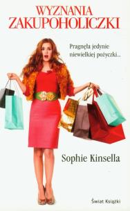 Okładka książki Wyznania zakupoholiczki - Sophie Kinsella