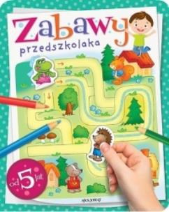Okładka książki Zabawy przedszkolaka od 5 lat