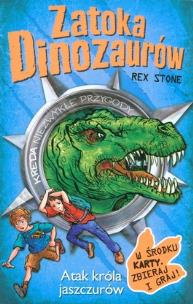 Okładka książki Zatoka Dinozaurów T.1 Atak króla jaszczurów