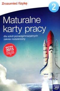Okładka książki Zrozumieć fizykę 2 Maturalne karty pracy Zakres rozszerzony Szkoły ponadgimnazjalne LO 2 KP ZR NE