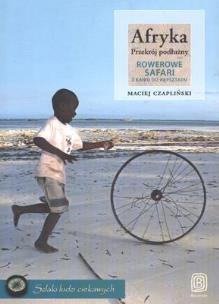Okładka książki Afryka. Rowerowe safari z Kairu do Kapsztadu