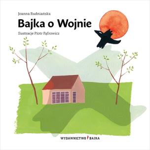 Okładka książki Bajka o Wojnie