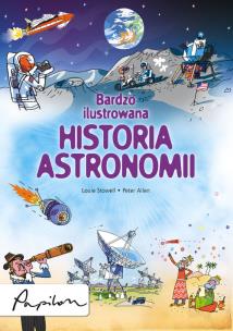 Okładka książki Bardzo ilustrowana historia astronomii