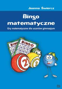 Okładka książki Bingo matematyczne. Gry matemat. dla uczniów gim