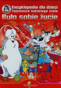 Okładka książki Było sobie życie - encyklopedia dla dzieci + DVD