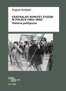Okładka książki Centralny Komitet Żydów w Polsce (1944-1950)