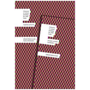 Opakowanie Cenzura w sztuce polskiej po 1989 roku t.1 Aspekty prawne t.2 Artyści sztuka i polityka