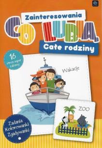 Okładka książki Co lubią całe rodziny. Zainteresowania