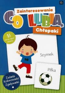 Okładka książki Co lubią chłopaki. Zainteresowania