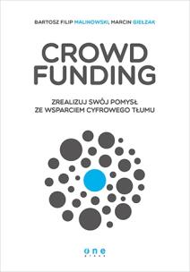 Okładka książki Crowdfunding. Zrealizuj swój pomysł