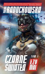 Okładka książki Czarne światła Tom 1 Łzy Mai