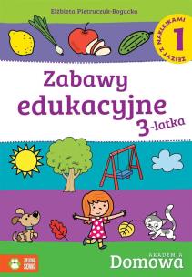Okładka książki Domowa Akademia. Zabawy edukacyjne 3-latka cz.1