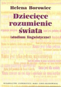 Okładka książki Dziecięce rozumienie świata studium lingwistyczne