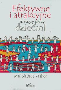 Okładka książki Efektywne i atrakcyjne metody pracy...w.2015