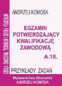 Okładka książki Egz. potw. kwal. zawod. A.18 Przykł. zad. EKONOMIK