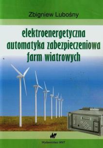 Okładka książki Elektroenerg. automatyka zabezp. farm wiatrowych