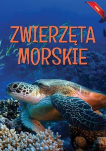 Okładka książki Encyklopedia Zwierzęta Morskie Fakty