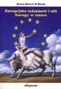 Okładka książki Europejska tożsamość i mit Europy w sztuce
