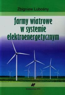 Okładka książki Farmy wiatrowe w systemie elektroenergetycznym