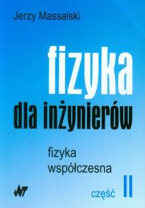 Okładka książki Fizyka dla inżynierów część 2 Fizyka współczesna