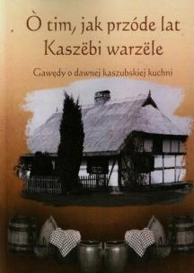 Okładka książki Gawędy o dawnej kaszubskiej kuchni