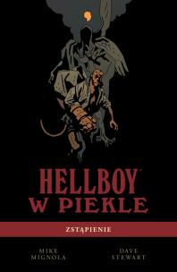 Okładka książki Hellboy w piekle. Zstąpienie Tom 1