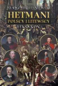Okładka książki Hetmani Polscy i Litewscy TW