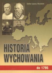 Okładka książki Historia wychowania T.1 do 1795