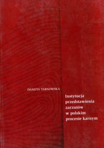 Okładka książki Instytucja przedstawienia zarzutów w polskim procesie karnym