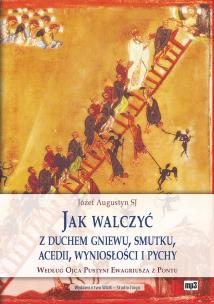 Okładka książki Jak walczyć z duchem gniewu,smutku, acedii mp3 - Audiobook