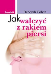 Okładka książki Jak walczyć z rakiem piersi