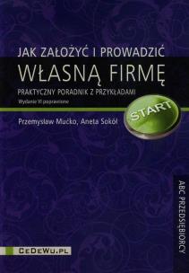 Okładka książki Jak założyć i prowadzić własną firmę w.2015